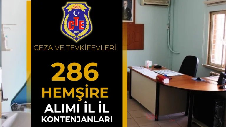 CTE 286 Hemsire Alimi 2026 Basvuru Sartlari KPSS Puani ve Cezaevi Adliye Dagilimi