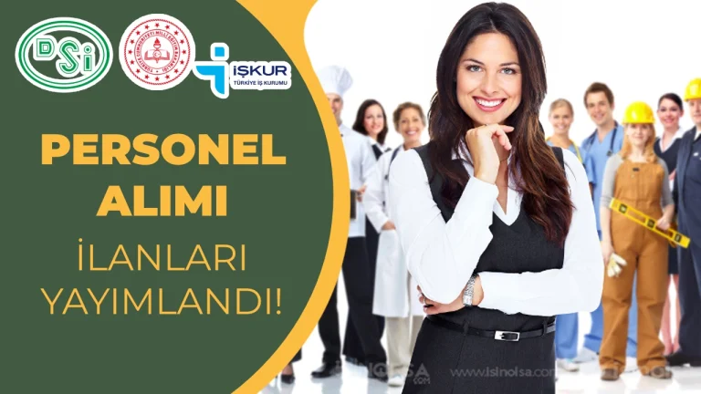 DSİ Sulama Birlikleri ve MEB Öğretmenevleri İşçi Alımı: 5 Pozisyon İçin Başvurular Başladı