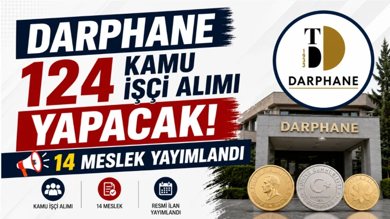 Darphane 124 Kamu İşçi Alımı Yapacak: 14 Meslek Yayımlandı