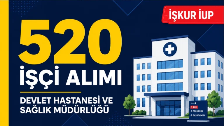Devlet Hastanesi ve Saglik Mudurlugune 520 Isci Alimi
