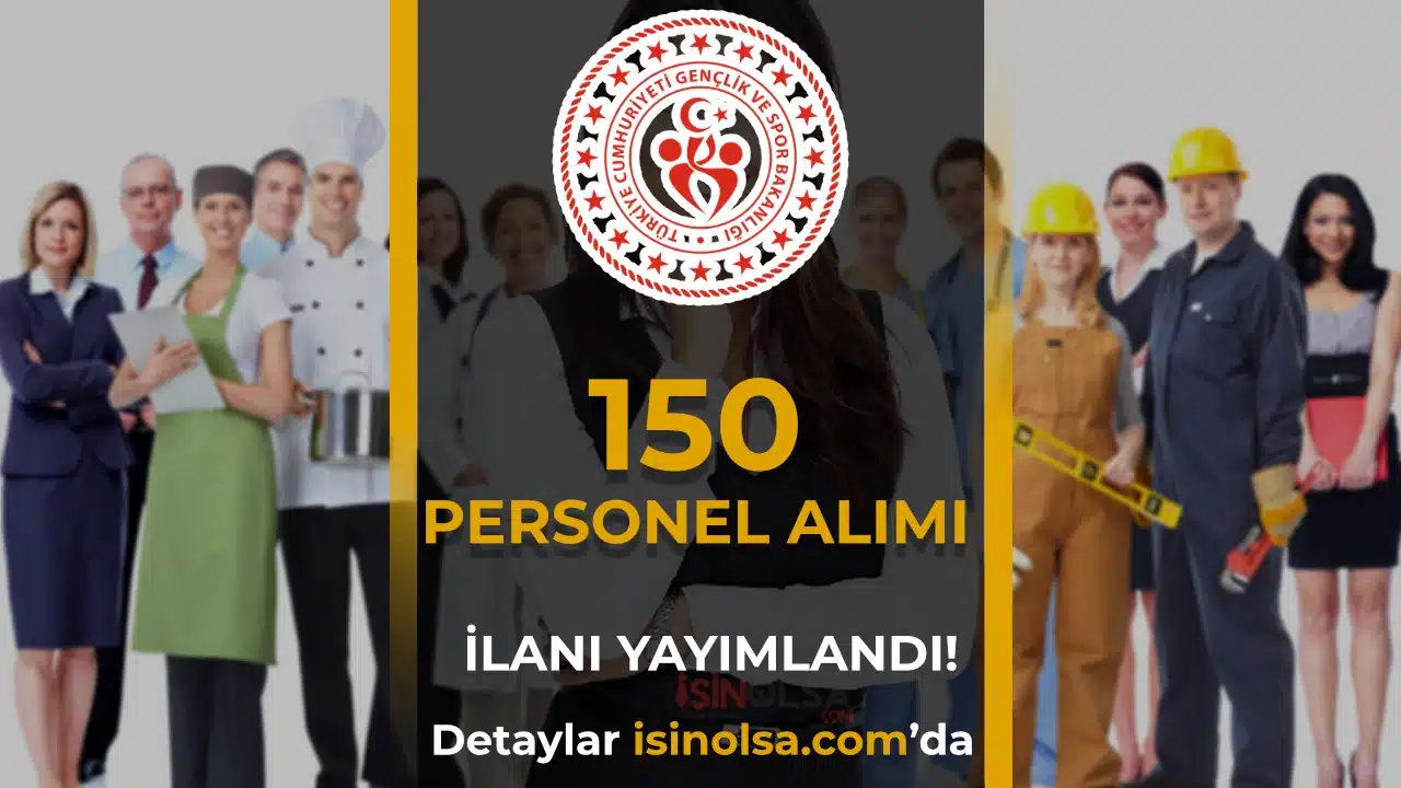 GSB 190 Sözleşmeli Personel Alımı Yapacak: 76 Şehir Kontenjan ve Süreci