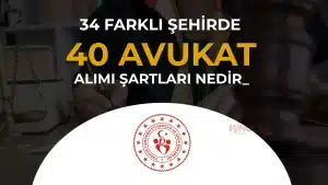 GSB 40 Sözleşmeli Avukat Alıyor: 35 İlde Başvuru