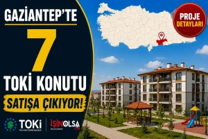 Gaziantep’te 7 TOKİ Konutu Satışa Çıkıyor! Araban İlçesindeki Proje Başvuruya Açılıyor