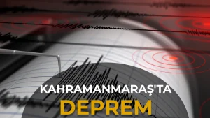 KAHRAMANMARASTA DEPREM