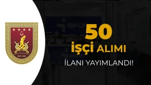 Kara Kuvvetleri 50 İşçi Alacak: İŞKUR Başvuruları Başladı