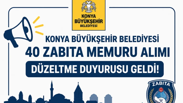 Konya Buyuksehir Belediyesi 40 Zabita Memuru Alimi Duzeltme Duyurusu Geldi