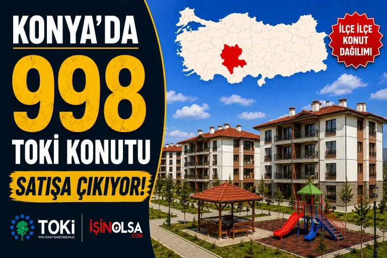 Konyada 998 TOKI Konutu Satisa Cikiyor Iste Ilce Ilce Konut Dagilimi