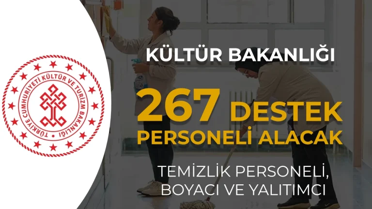 Kultur Bakanligi 268 Destek Personeli Alimi Temizlik Personeli Boyaci Yalitimci