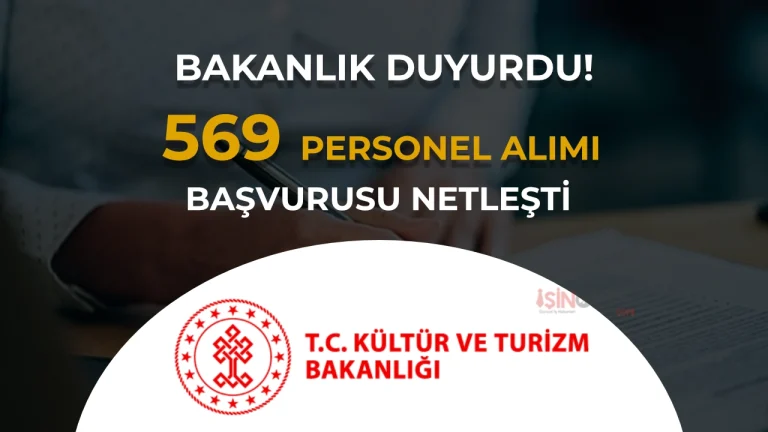 Kültür Bakanlığı 569 Personel Alımı Başvuru Tarihleri! Bakanlık Kılavuzu Yayımladı