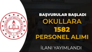MEB Okullara İUP Personel Alımı Başladı: 5 Şehirde 1582 Kişi Alınıyor