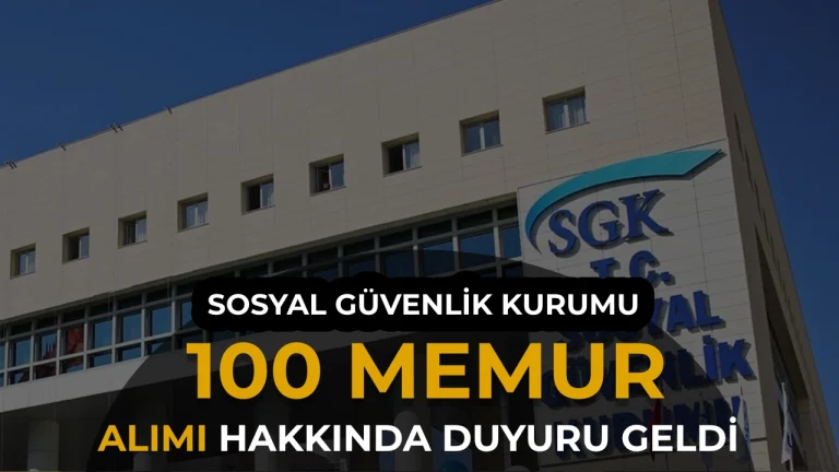 SGK 100 Denetmen Yardımcısı Alımında Duyuru Geldi