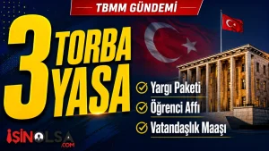 TBMM’de 3 Kritik Teklif: Yargı Paketi, Öğrenci Affı ve Vatandaşlık Maaşı Masaya Geliyor