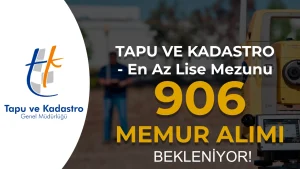 TKGM Memur Alımı Ne Zaman? 906 Kadro İçin İlan Bekleniyor
