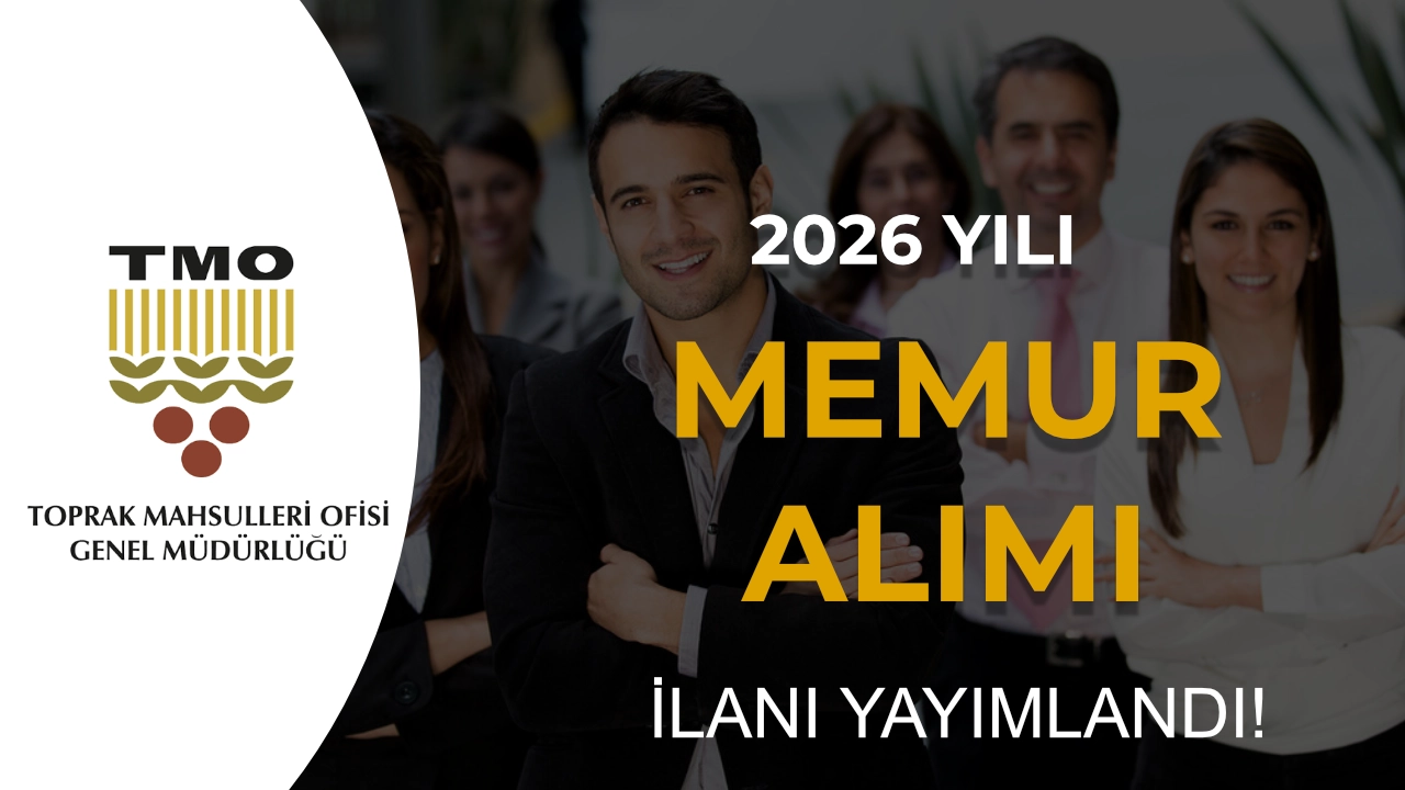 TMO Memur Alımı 2026 İlanı Yayımlandı: Müfettiş YardımcısıTMO Memur Alımı 2026 İlanı Yayımlandı: Müfettiş Yardımcısı