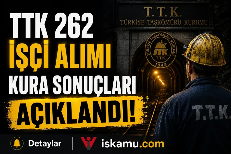 TTK 262 Isci Alimi Kura Sonuclari Aciklandi