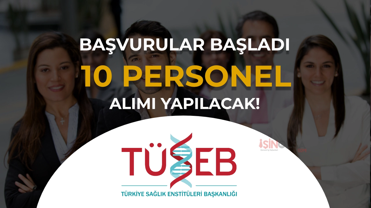 TÜSEB 10 Personel Alacak Başvurular İŞKUR İle Başladı