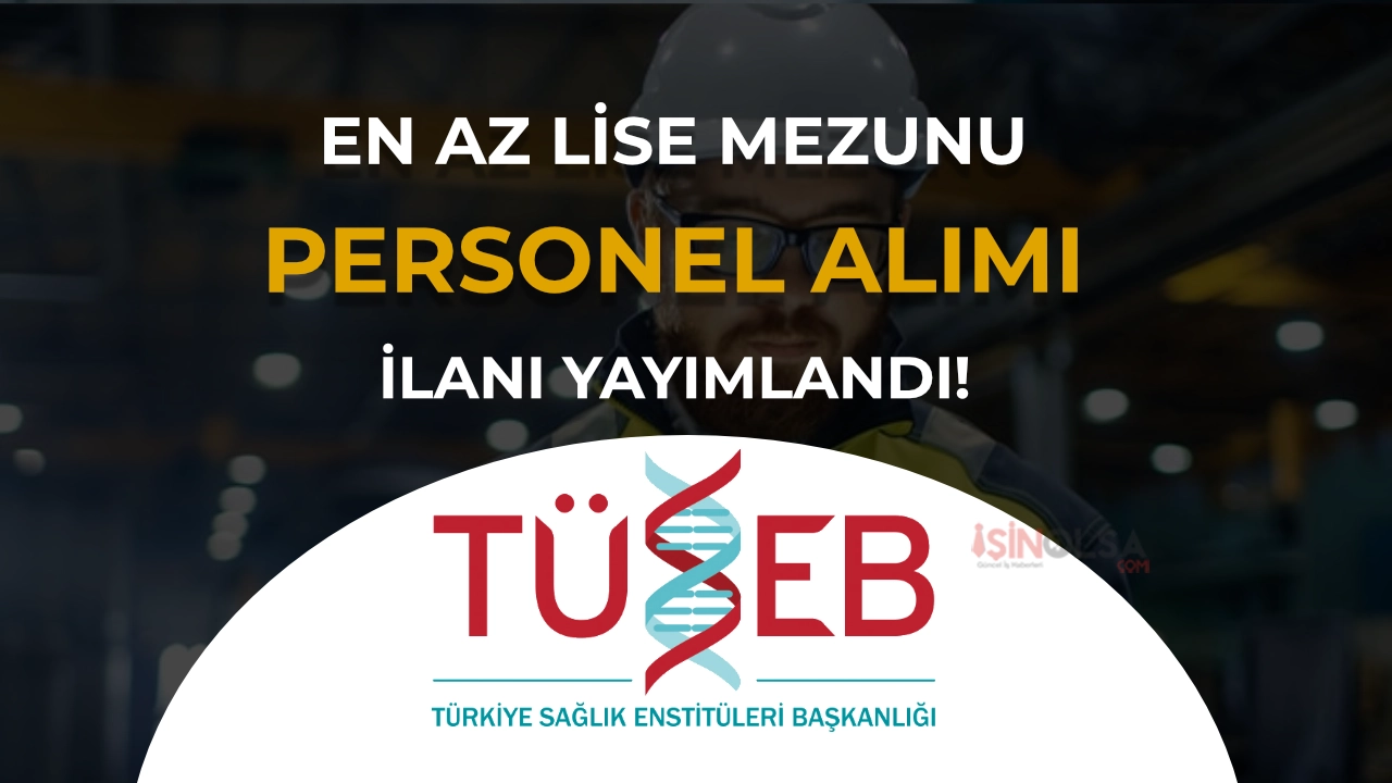 TÜSEB 10 Personel Alımı: Başvurular 8 Haziran'da Başlıyor