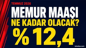 Temmuz 2026 Memur Maaşı Ne Kadar Olacak? 5 Aylık Enflasyon Farkı Belli Oldu