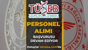 tuseb personel alimi devam ediyor