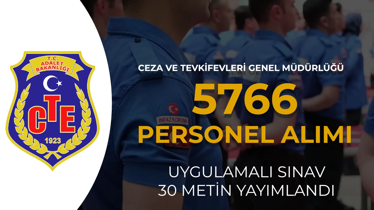 CTE 5766 Personel Alımı Uygulamalı Sınav 30 Metini Yayımlandı