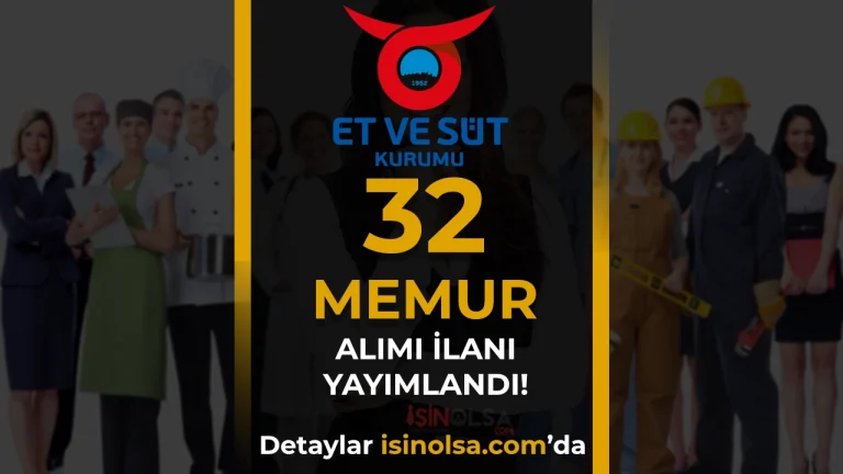 Et ve Süt Kurumu KPSS 2026/1 ile 32 Memur Alımı