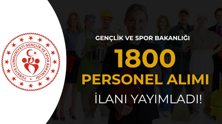 GSB 1800 Sözleşmeli Personel Alımı İlanı Yayımladı! İşte Kontenjan ve Şartları