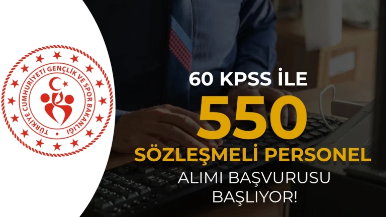 GSB 550 Personel Alımı Başvuruları Pazartesi Başlıyor