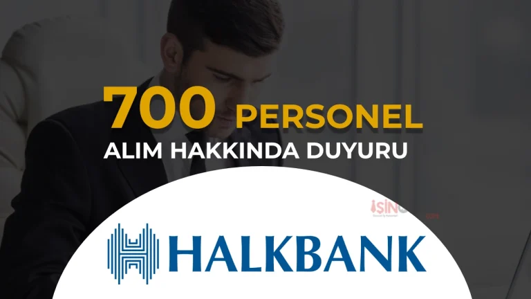 Halkbank 700 Personel Alımı Mülakat Sonuçları Açıklandı