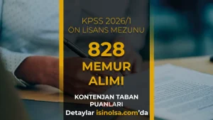 KPSS 2026/1 İle Ön Lisans Mezunu 828 Memur Alımı Kontenjan Taban KPSS Puanı?