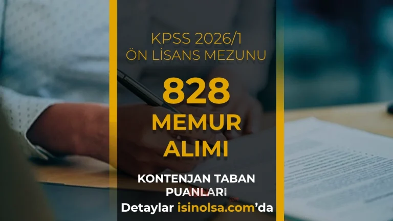 KPSS 2026/1 İle Ön Lisans Mezunu 828 Memur Alımı Kontenjan Taban KPSS Puanı?