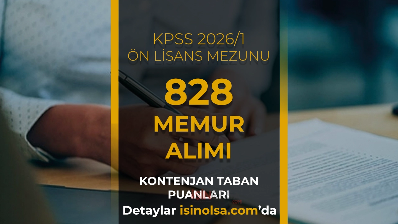 KPSS 2026/1 İle Ön Lisans Mezunu 828 Memur Alımı Kontenjan Taban KPSS Puanı?