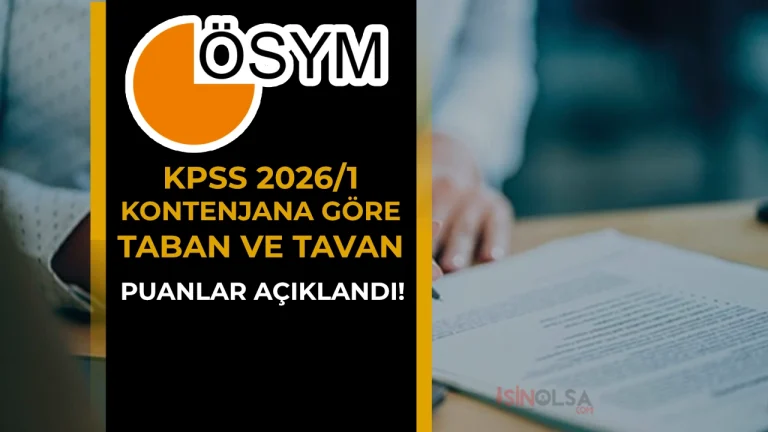 KPSS 2026/1 Kontenjana Göre Taban ve Tavan Puanlar