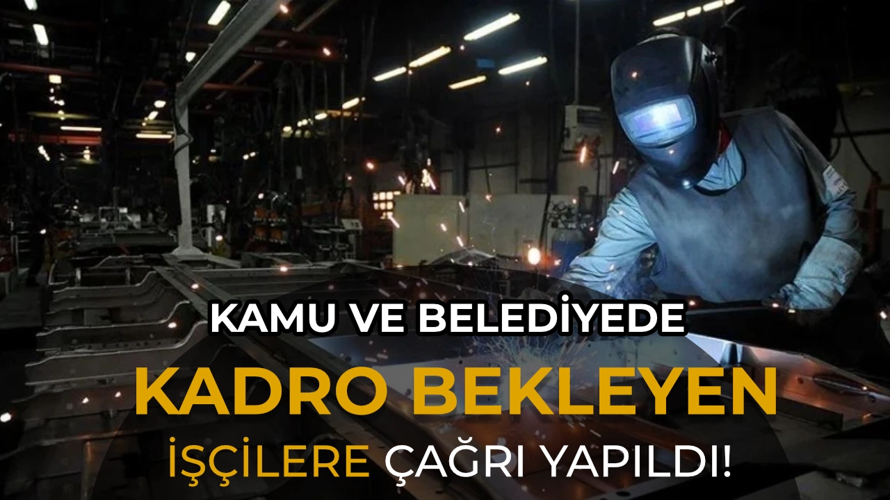 Kamuda ve Belediyede Kadro Bekleyen İşçilere Yeni Çağrı