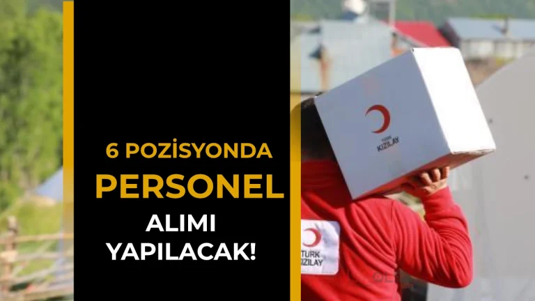Kızılay 6 Pozisyonda Personel Alımı İlanları Yayımladı