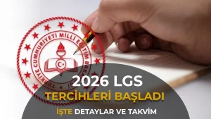 LGS 2026 Tercihleri Başladı: İşte Tercih Sonuç Tarihi