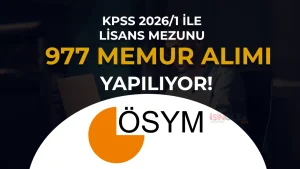 Lisans Mezunu KPSS 2026/1 ile 977 Memur Alımı Kontenjan ve Kurum Listesi