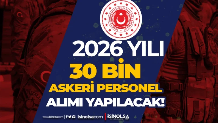 MSB 2026 Yili 30 Bin Askeri Personel Alimi Yapacak Basvurular Basladi