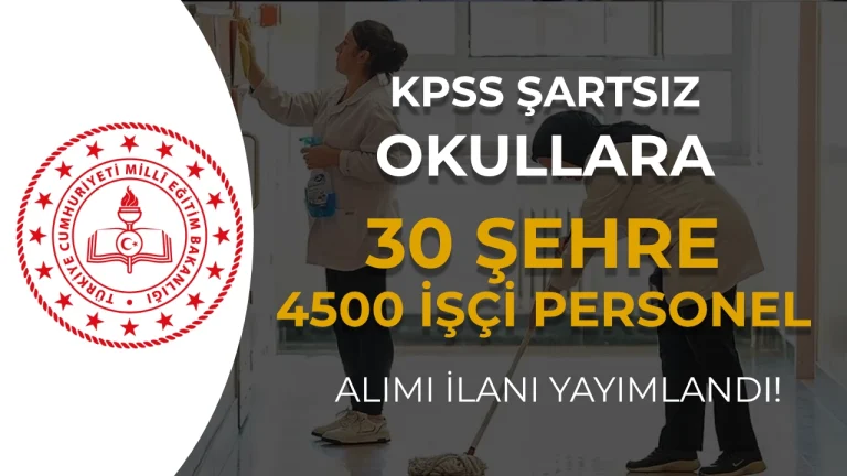 Okullara 30 Şehirde 4500 Temizlik Personeli Alımı Yapılacak