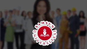 Samsun Üniversitesi 29 Sözleşmeli Personel Alımı Yapacak