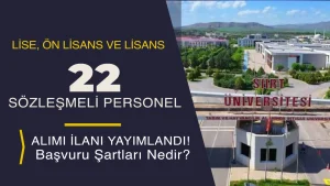 Siirt Üniversitesi 22 Sözleşmeli Personel Alımı – Lise, Ön Lisans ve Lisans