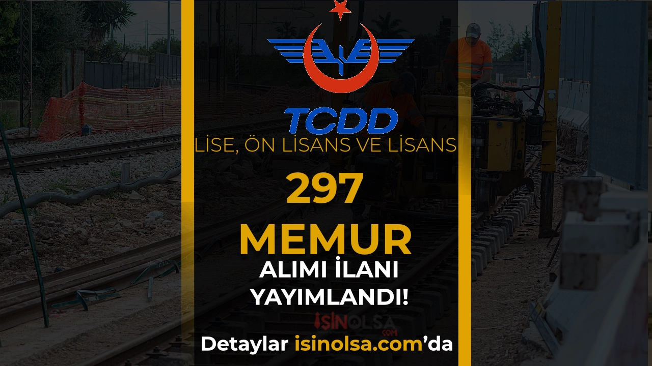 TCDD KPSS 2026/1 ile 297 Memur Alımı: Şehir ve Nitelik Koduna Göre Tam Kontenjan Listesi