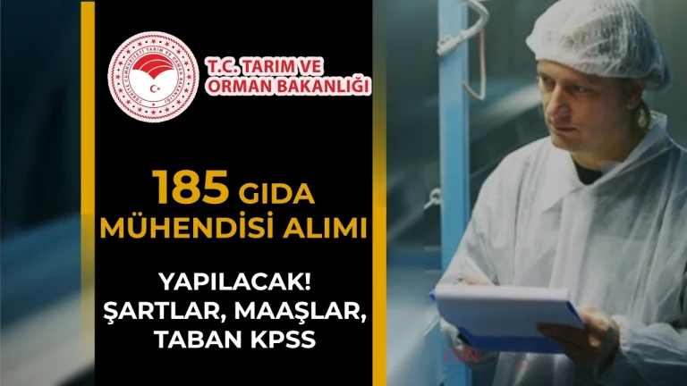 Tarım Bakanlığı 185 Gıda Mühendisi Alımı: Şartlar, Maaş ve Taban Puan
