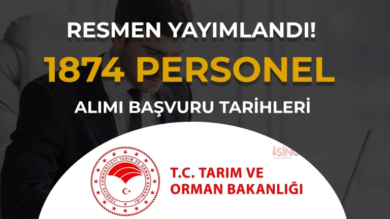 Tarım Bakanlığı 1874 Personel Alımı Başvuru Tarihleri Açıklandı!