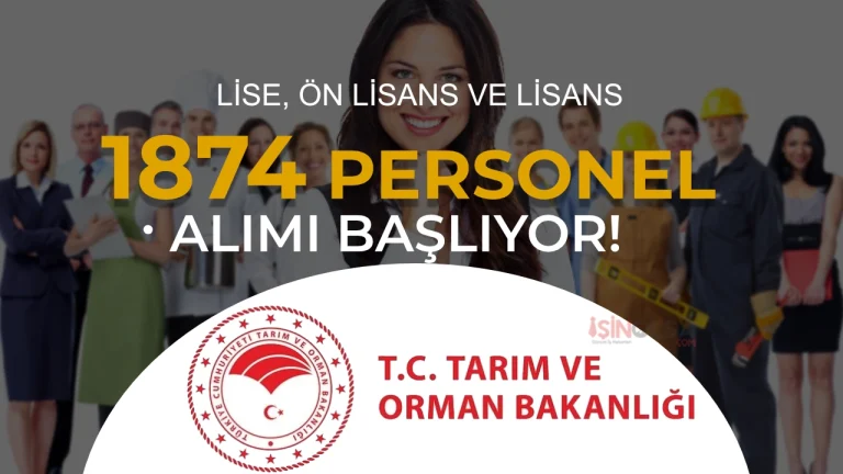 Tarım Bakanlığı 1874 Personel Alımı Başvurusu Başlıyor