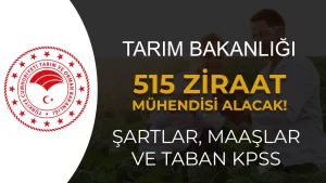 Tarım Bakanlığı 515 Ziraat Mühendisi Alımı: Şartlar, Maaş ve Taban Puan
