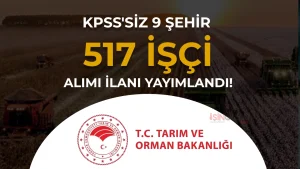 Tarım Bakanlığı 9 Şehir KPSS’siz 517 Personel Alımı Yapacak