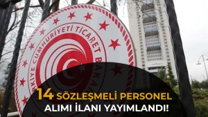 Ticaret Bakanlığı 14 Sözleşmeli Bilişim Personeli Alacak: Şartlar ve Ücretler