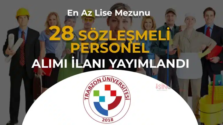 Trabzon Üniversitesi 28 Sözleşmeli Personel Alımı Yapacak