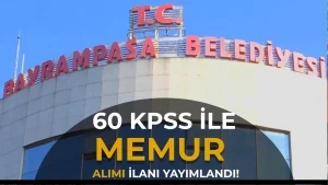 Bayrampaşa Belediyesi KPSS 60 Puanla 10 Sözleşmeli Personel Alımı Yapacak
