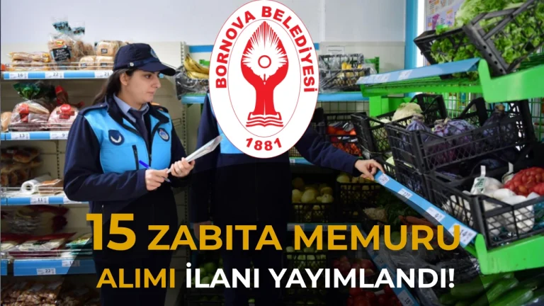 Bornova Belediyesi 15 Zabita Memuru Alacak Basvurular Eylulde